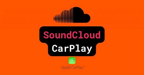 soundcloud carplay|SoundCloud CarPlay: Everything you need to know!